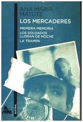 Los mercaderes: Primera memoria / Los soldados lloran de noche / La trampa