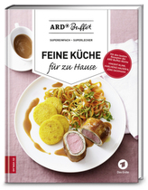 ARD-Buffet - Feine Küche für zu Hause
