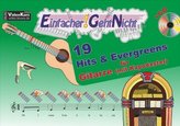 Einfacher!-Geht-Nicht: 19 Hits & Evergreens - für Gitarre (mit Kapodaster), m. 1 Audio-CD