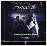 Das Magische Amulett 01 - Wiedergeburt des Bösen, 1 Audio-CD
