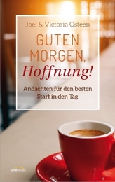 Guten Morgen, Hoffnung!