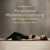 Progressive Muskelentspannung für Fortgeschrittene, 1 Audio-CD