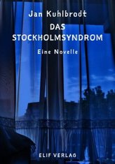 Das Stockholmsyndrom