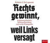 Rechts gewinnt, weil Links versagt, 1 Audio-CD