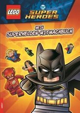 LEGO®DC COMICS SUPER HEROES - Mein Superhelden-Mitmachbuch
