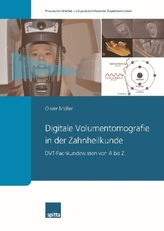 Digitale Volumentomografie in der Zahnheilkunde, m. 1 DVD-ROM