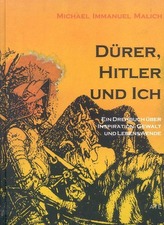 Dürer, Hitler und Ich