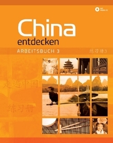 China entdecken - Arbeitsbuch 3, m. 1 Audio