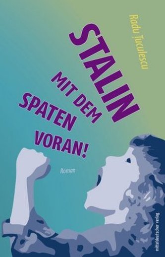 Stalin, mit dem Spaten voran! Stalin, mit dem Spaten voran!