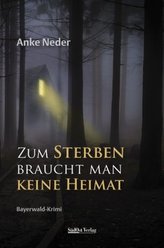 Zum Sterben braucht man keine Heimat
