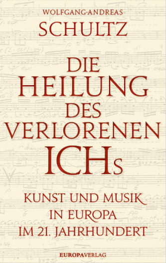 Die Heilung des verlorenen Ichs Die Heilung des verlorenen Ichs