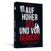 Auf hoher See und vor Gericht
