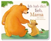 Ich hab dich lieb, Mama