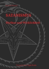 Satanismus - Mythos und Wirklichkeit