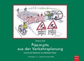 Absurdes aus der Verkehrsplanung