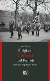 Einigkeit, Unrecht und Freiheit. Bd.2