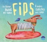 Ein kleiner Hund mit Namen Fips & andere Gedichte und Lieder, 1 Audio-CD