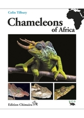 Chameleons of Africa - An Atlas including the chameleons of Europe, the Middle East and Asia