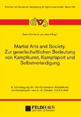 Martial Arts and Society. Zur gesellschaftlichen Bedeutung von Kampfkunst, Kampfsport und Selbstverteidigung