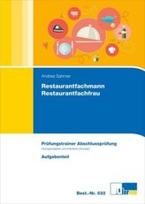 Restaurantfachmann, Restaurantfachfrau, Prüfungstrainer Abschlussprüfung, 2 Bde.