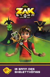 Zak Storm - Im Bann des Skelettkönigs