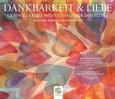 Dankbarkeit & Liebe, 1 Audio-CD