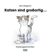 Katzen sind großartig ...