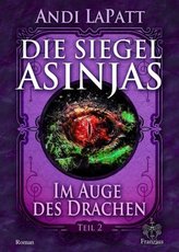 Die Siegel Asinjas - Im Auge des Drachen