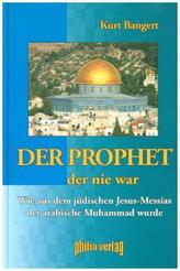 Der Prophet, der nie war