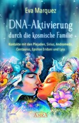 DNA-Aktivierung durch die kosmische Familie