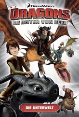 Dragons - die Reiter von Berk: Die Unterwelt