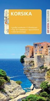 Go Vista Info Guide Reiseführer Korsika, m. 1 Karte