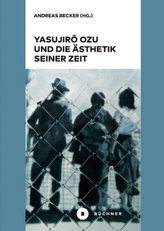 Yasujir Ozu und die Ästhetik seiner Zeit