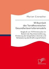 Wirksamkeit des Transtheoretischen Gesundheitsverhaltensmodells: Vergleich von 15 Primärstudien im Bereich der Raucherentwöhnung