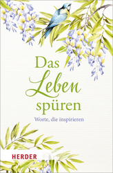 Das Leben spüren