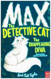 Max the Detective Cat - The Disappearing Diva