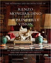 The Interiors and Architecture of Renzo Mongiardino : A Painterly Vision