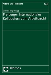 Freiberger Internationales Kolloquium zum Arbeitsrecht