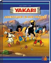 Yakari. Abenteuer in der Prärie