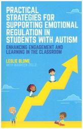 Practical Strategies for Supporting Emotional Regulation in Students with Autism