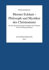 Meister Eckhart - Philosoph und Mystiker des Christentums