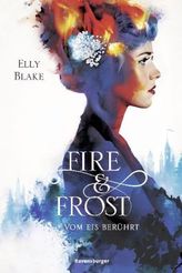 Fire & Frost - Vom Eis berührt