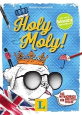 Holy Moly! - Sprache kreativ erleben