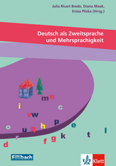 Deutsch als Zweitsprache und Mehrsprachigkeit - vielfältige Perspektiven