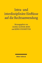 Intra- und interdisziplinäre Einflüsse auf die Rechtsanwendung