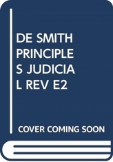  De Smith\'s Principles of Judicial Review