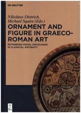 Ornament and Figure in Graeco-Roman Art