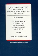 Die Sozialpolitik in den letzten Friedensjahren des Kaiserreiches (1905-1914). Bd.4/1