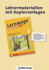 Lernwege Deutsch, 5. Schuljahr - Rechtschreiben / Grammatik / Zeichensetzung - Lehrermaterialien mit Kopiervorlagen
