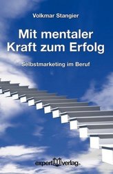 Mit mentaler Kraft zum Erfolg